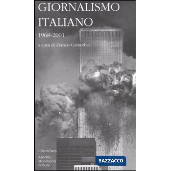 Giornalismo italiano. Vol. 4: 1968-2001