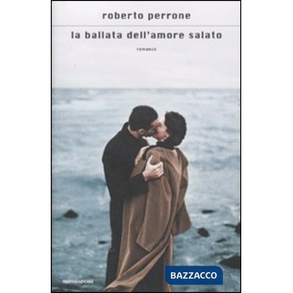 Ballata dell'amore salato (La)