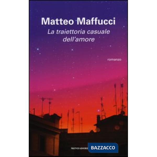 Traiettoria casuale dell'amore (La)