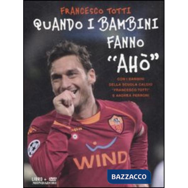 Quando i bambini fanno «Ahò». Con DVD