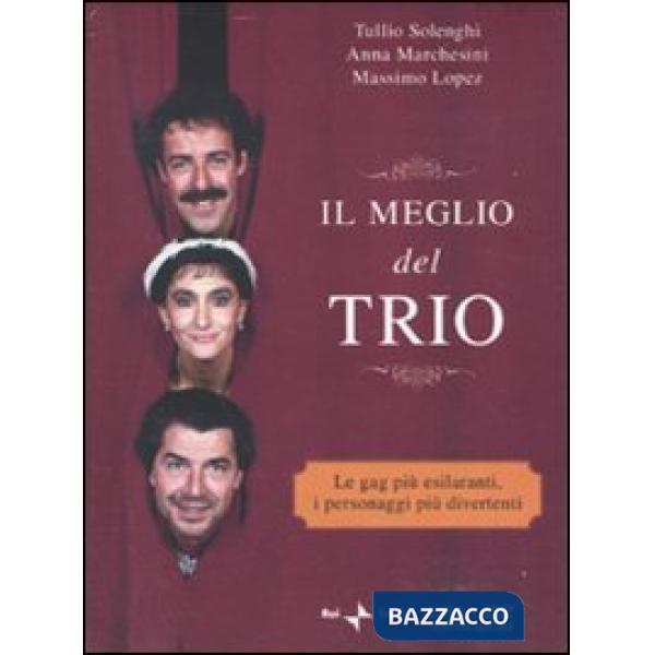 Meglio del Trio. Con DVD (Il)