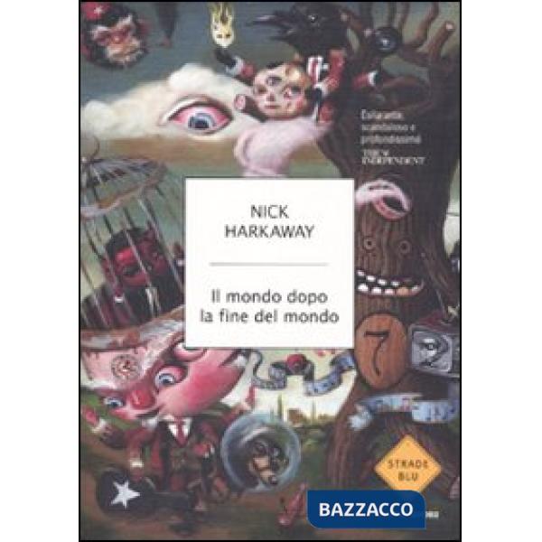 Mondo dopo la fine del mondo (Il)