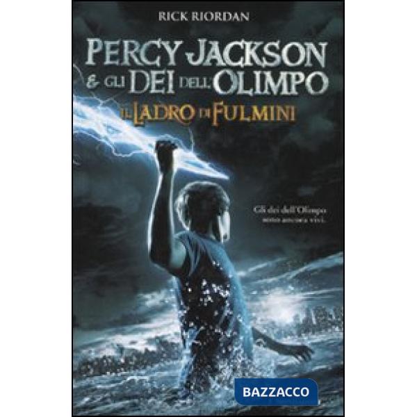 Ladro di fulmini. Percy Jackson e gli dei dell'Olimpo (Il)