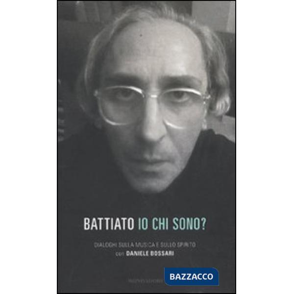 Io chi sono? Dialoghi sulla musica e sullo spirito