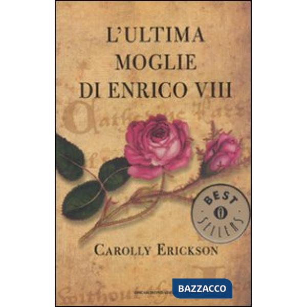 Ultima moglie di Enrico VIII (L')