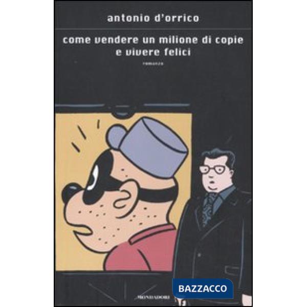Come vendere un milione di copie e vivere felici