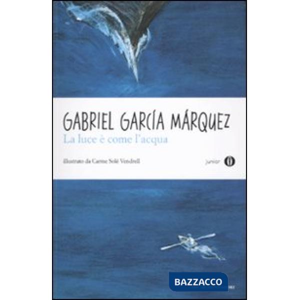 Luce è come l'acqua e altri racconti (La)