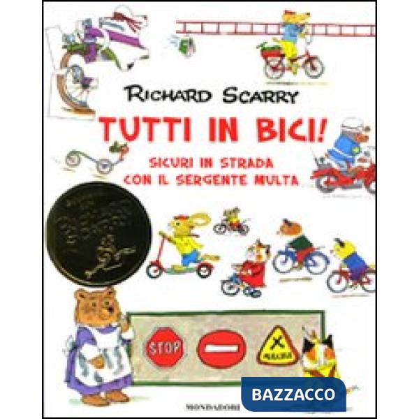 Tutti in bici! Sicuri in strada con il sergente Multa. Vol. 1