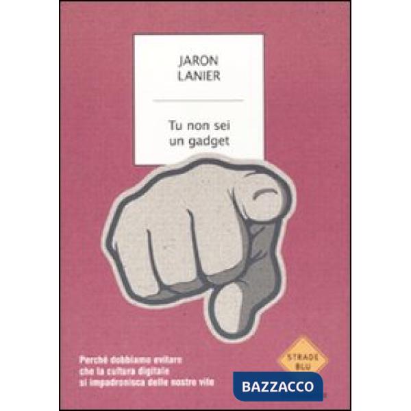 Tu non sei un gadget