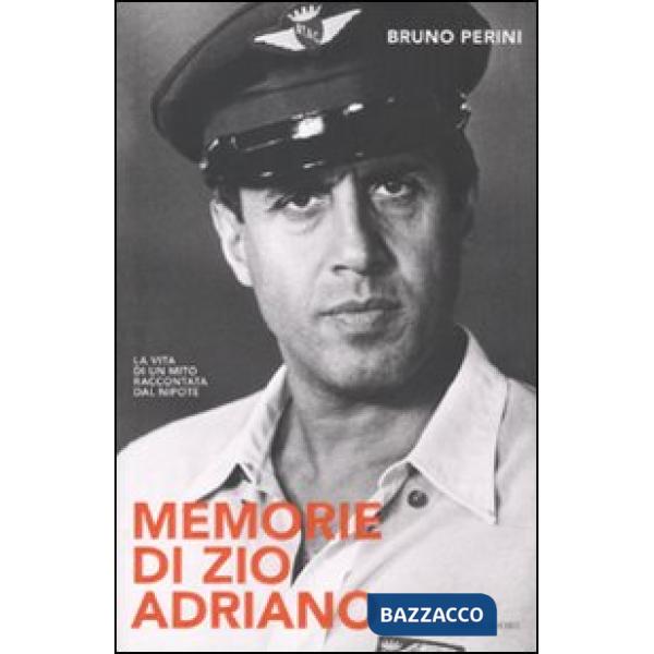 Memorie di zio Adriano