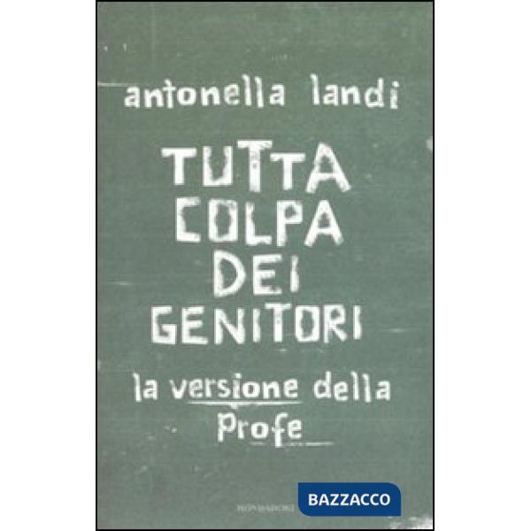 Tutta colpa dei genitori. La versione della profe