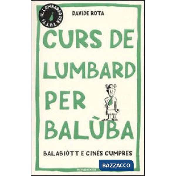 Curs de lumbard per balùba, balabiòtt e cinés cumpres