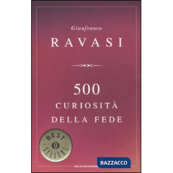 500 curiosità della fede