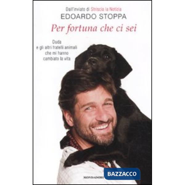 Per fortuna che ci sei