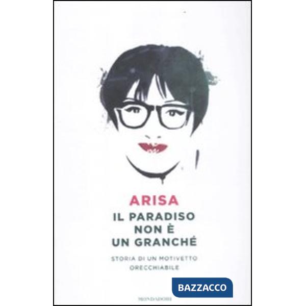 Paradiso non è un granché. Storia di un motivetto orecchiabile (Il)