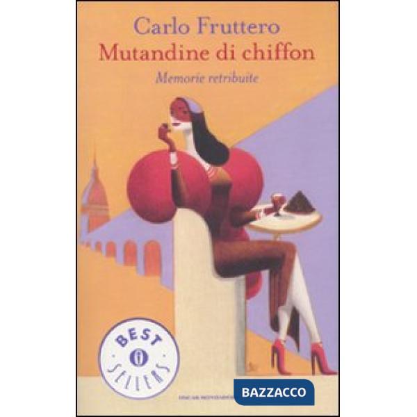 Mutandine di chiffon. Memorie retribuite