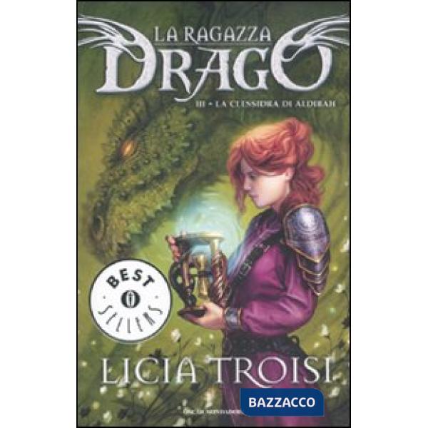La clessidra di Aldibah. La ragazza drago. Vol. 3