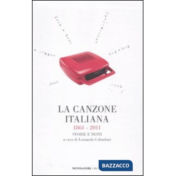 Canzone italiana 1861-2011. Storie e testi (La)