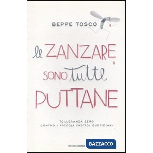 Zanzare sono tutte puttane (Le)