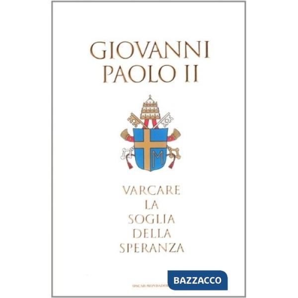 Varcare la soglia della speranza