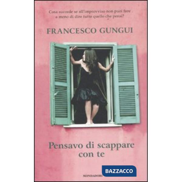 Pensavo di scappare con te