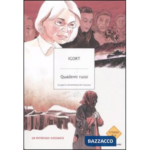 Quaderni russi. La guerra dimenticata del Caucaso