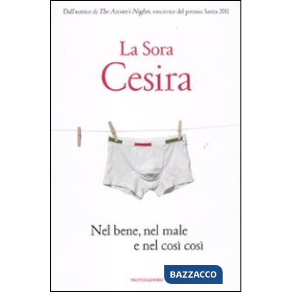 Nel bene, nel male e nel così così. Con CD Audio