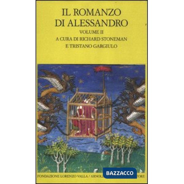 Romanzo di Alessandro. Testo greco e latino a fronte (Il). Vol. 2