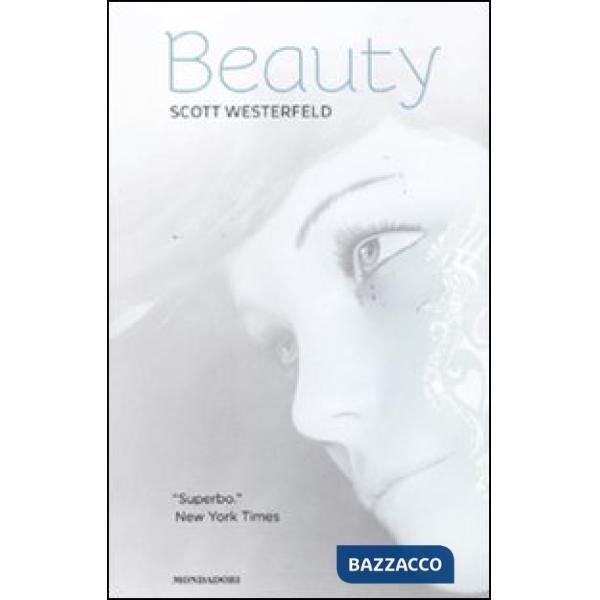 Beauty. La trilogia: Brutti-Perfetti-Speciali