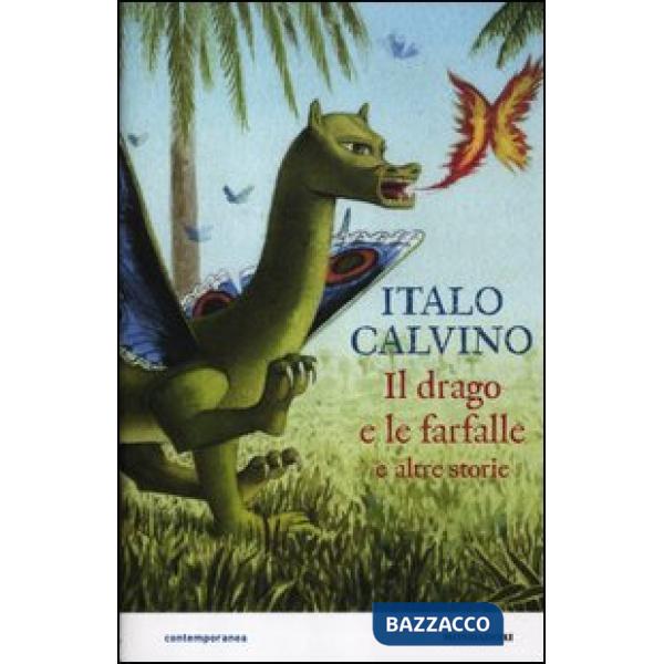 Drago e le farfalle e altre storie (Il)