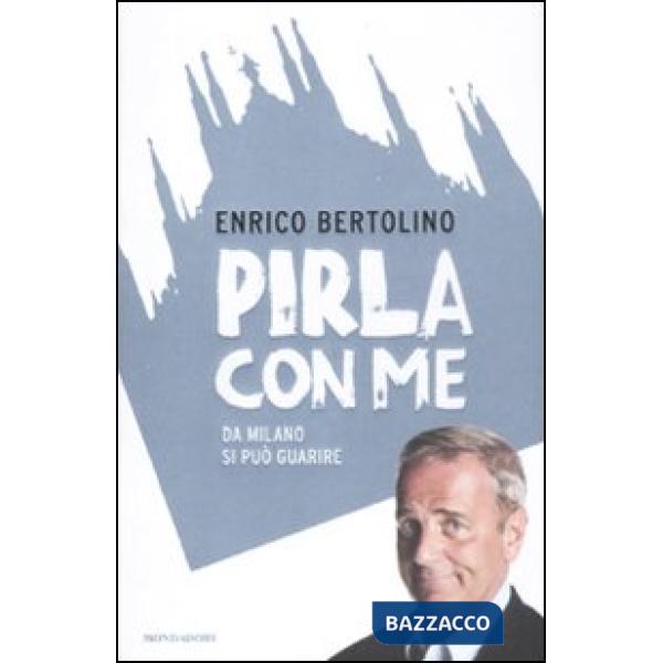 Pirla con me. Da Milano si può guarire
