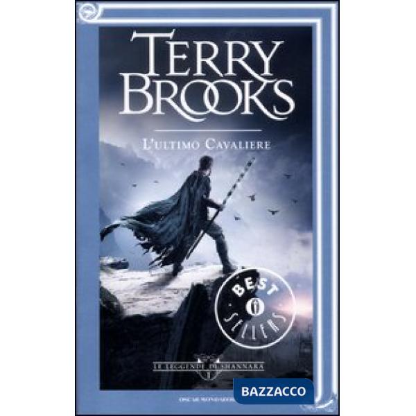 Ultimo cavaliere. Le leggende di Shannara (L'). Vol. 1