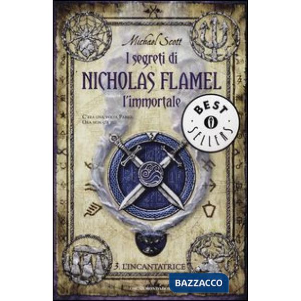 Incantatrice. I segreti di Nicholas Flamel, l'immortale (L'). Vol. 3