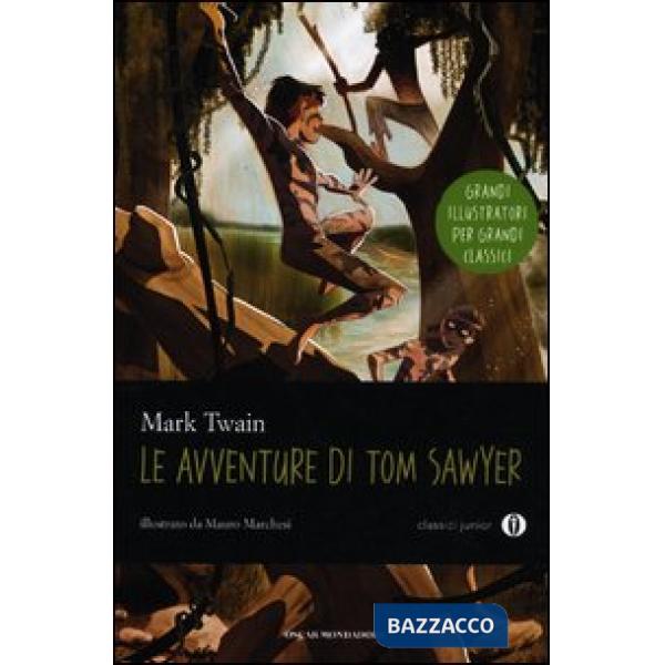 Avventure di Tom Sawyer. Ediz. illustrata (Le)
