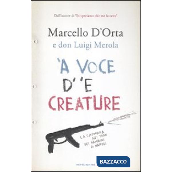 'A voce d' 'e creature. La camorra nei temi dei bambini di Napoli
