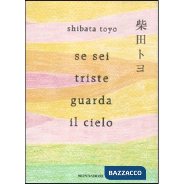 Se sei triste guarda il cielo