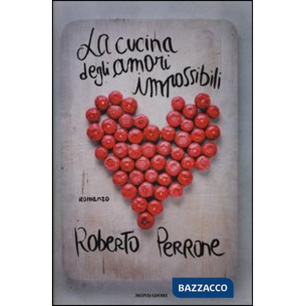 Cucina degli amori impossibili (La)