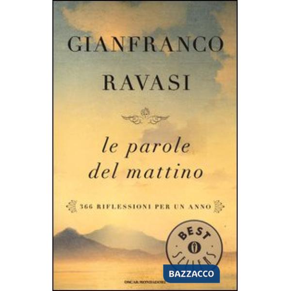Parole del mattino. 366 riflessioni per un anno (Le)