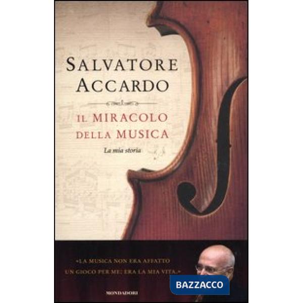 Miracolo della musica. La mia storia (Il)