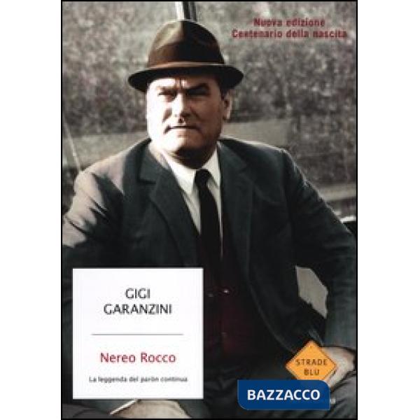 Nereo Rocco. La leggenda del paròn continua