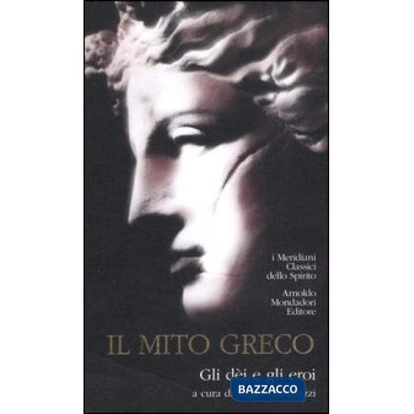 Mito greco. Gli dèi e gli eroi (Il)