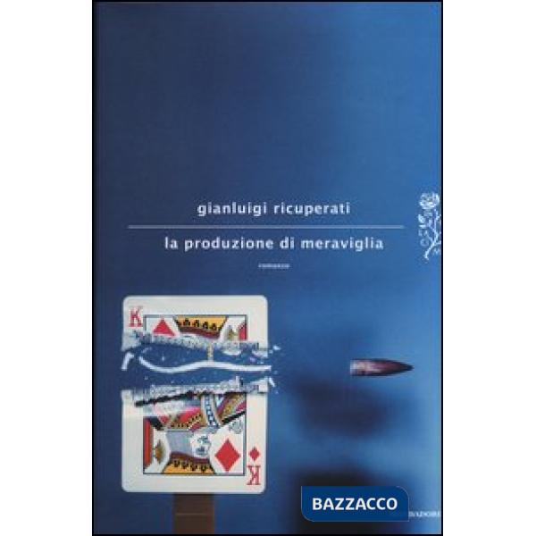 Produzione di meraviglia (La)
