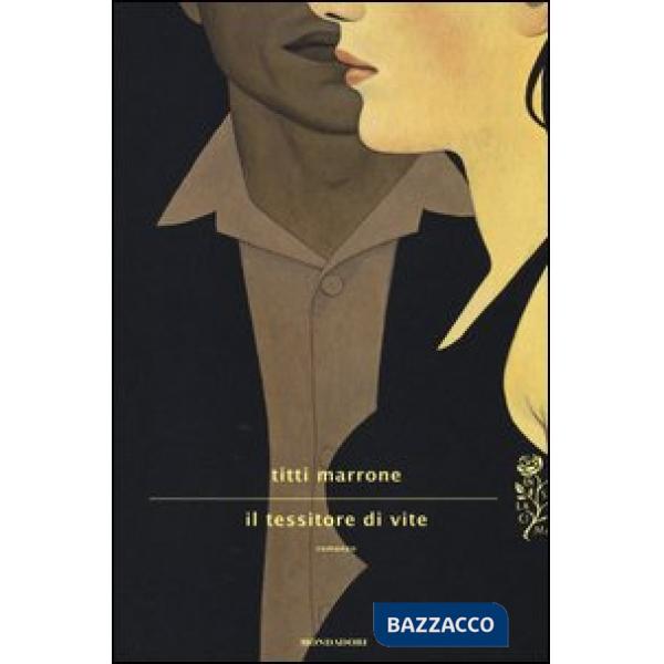 Tessitore di vite (Il)