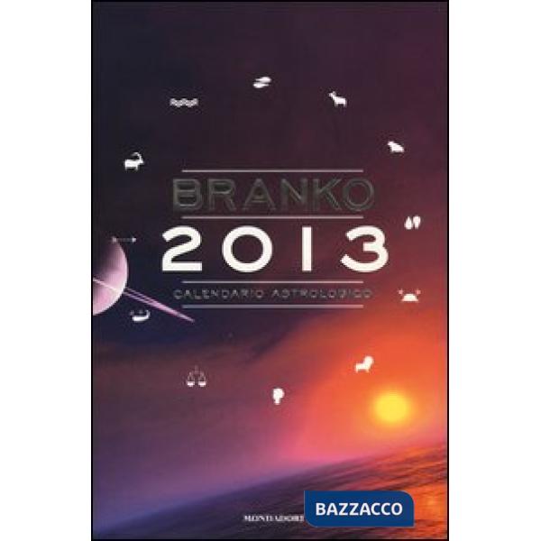 Calendario astrologico 2013. Guida giornaliera segno per segno