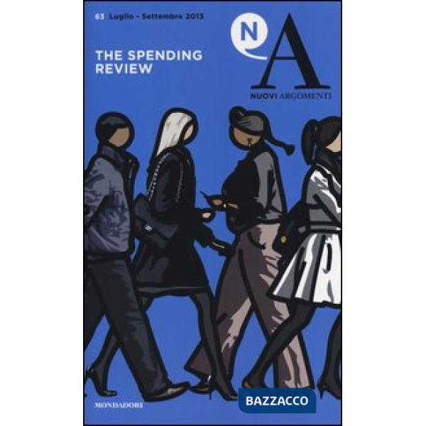 Nuovi argomenti. Vol. 63: The spending review.