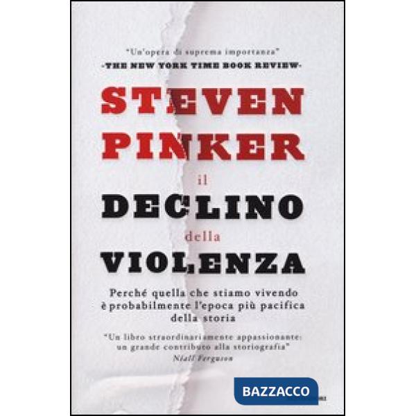 Declino della violenza. Perché quella che stiamo vivendo è probabilmente l'epoca