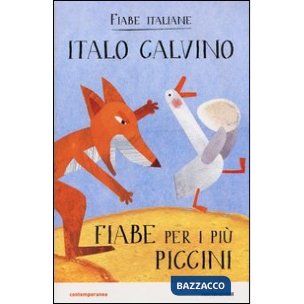 Fiabe per i più piccini. Fiabe italiane. Ediz. illustrata