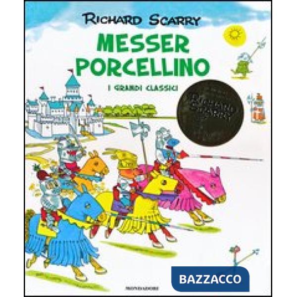 Messer Porcellino. I grandi classici. Ediz. illustrata