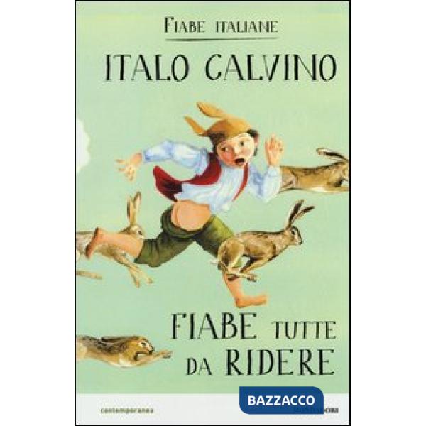 Fiabe tutte da ridere. Fiabe italiane. Ediz. illustrata