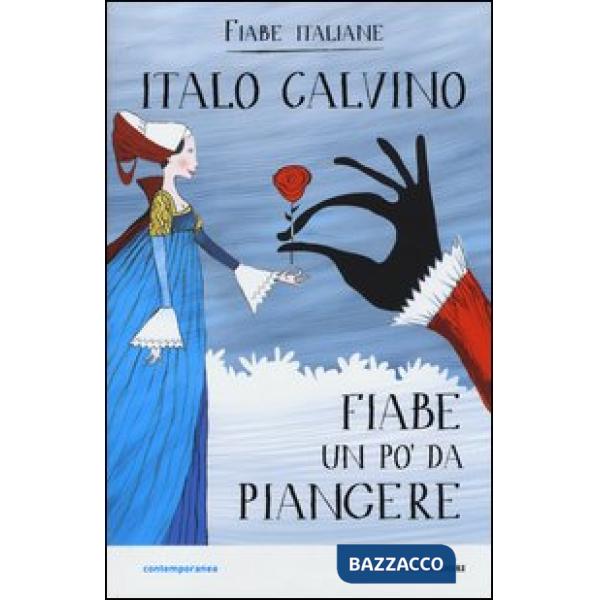 Fiabe un po' da piangere. Fiabe italiane